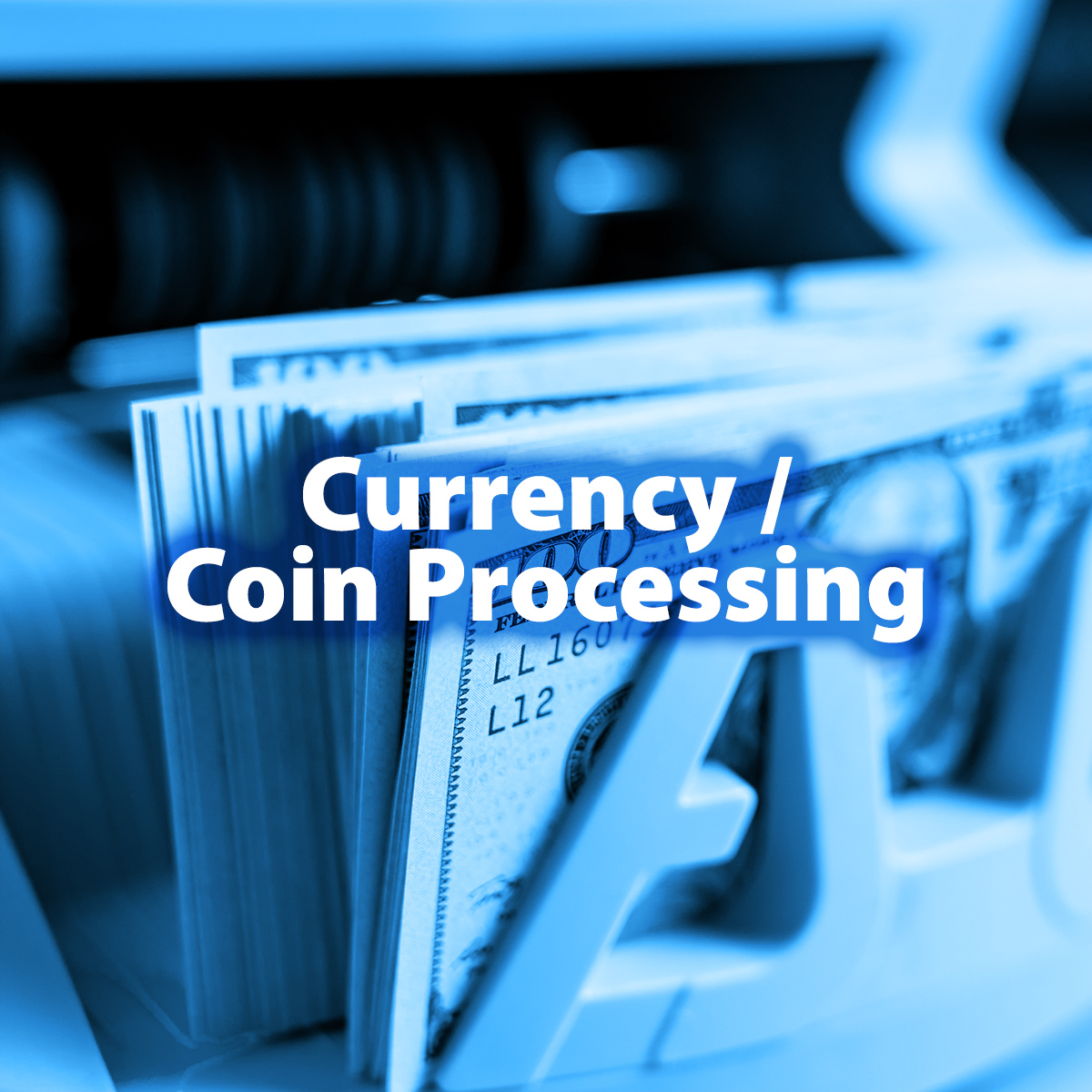 Currency / Coin Processing